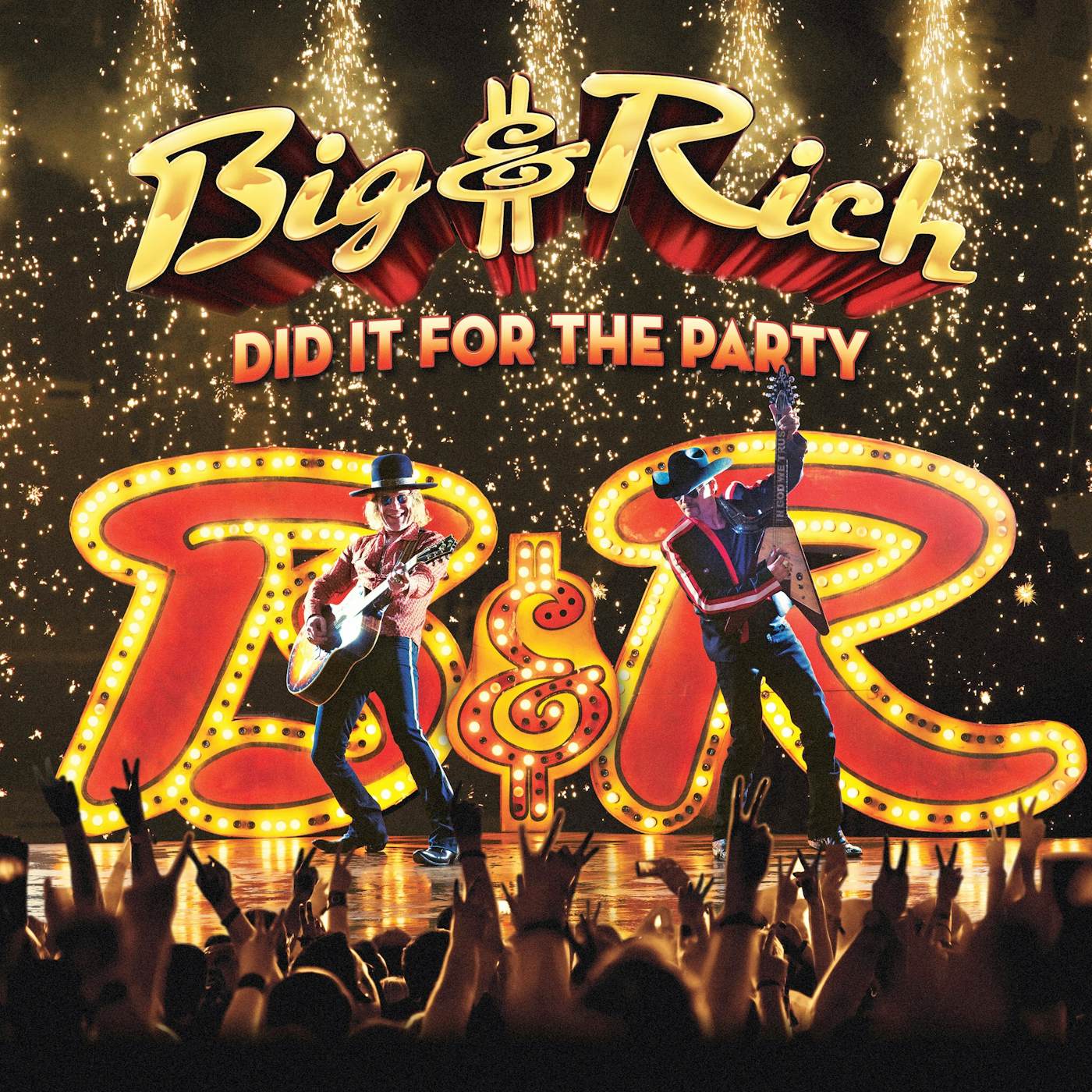 Big & Rich DID IT FOR THE PARTY CD