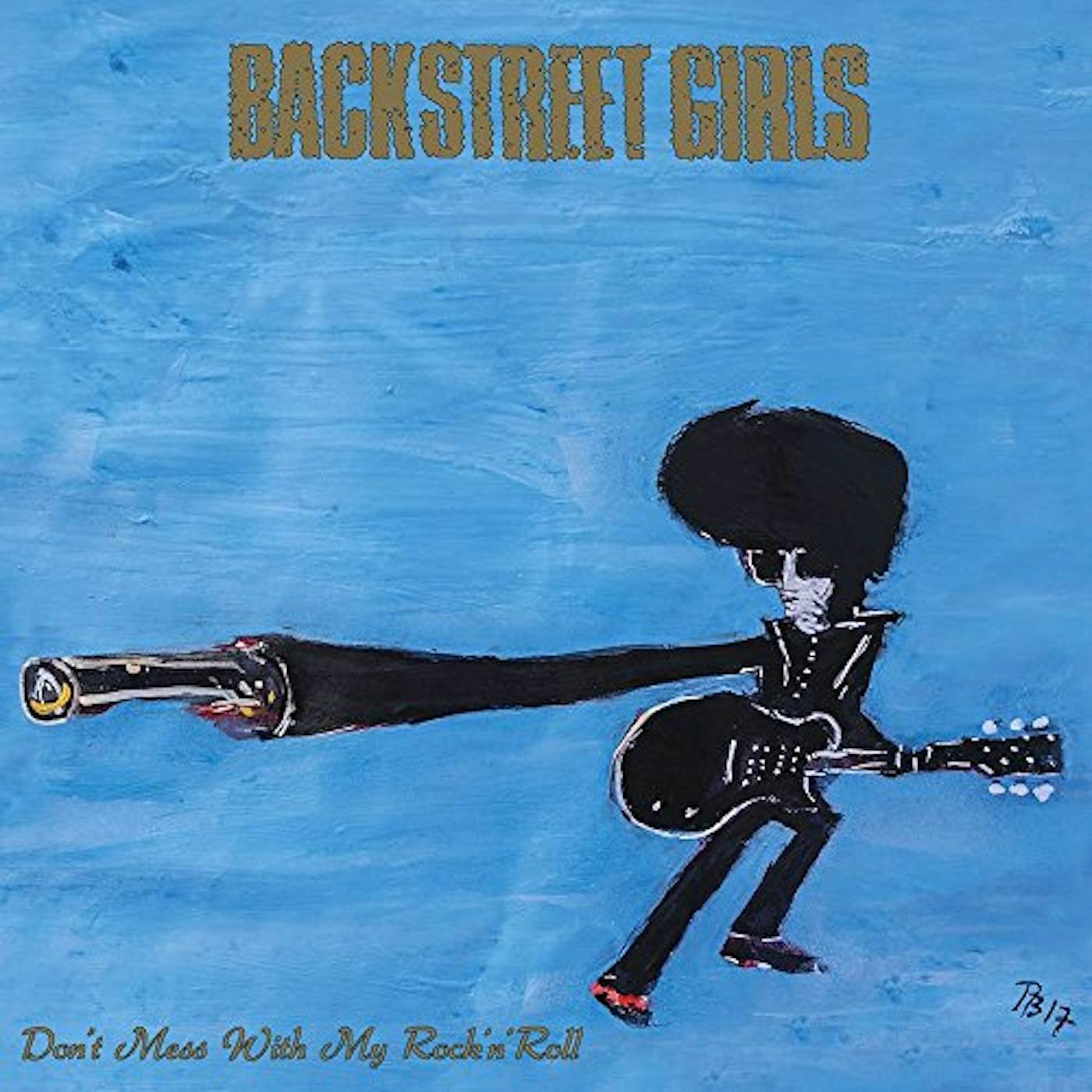 Backstreet Girls DON'T MESS WITH MY ROCK N ROLL Vinyl Record