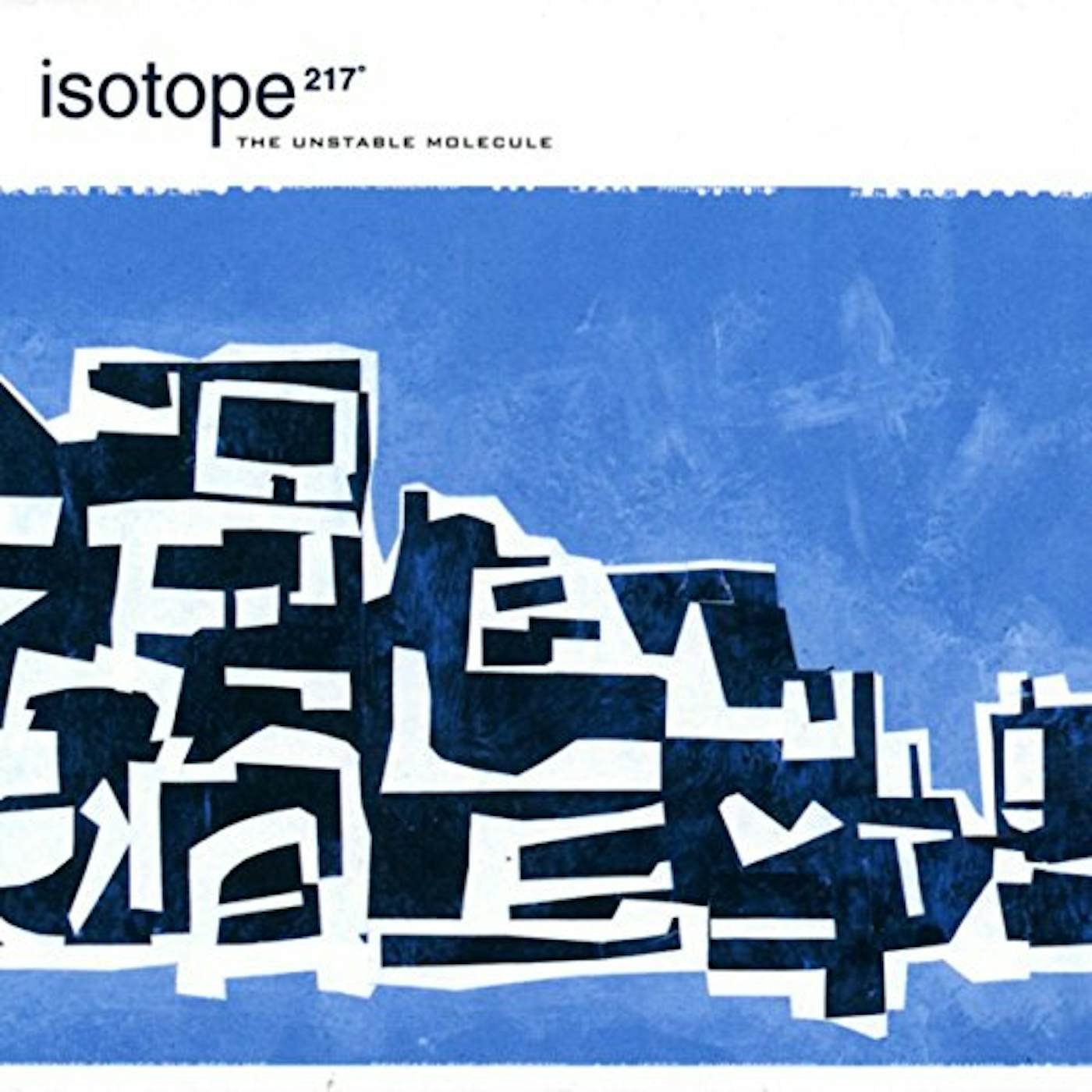 Isotope 217 UNSTABLE MOLECULE Vinyl Record