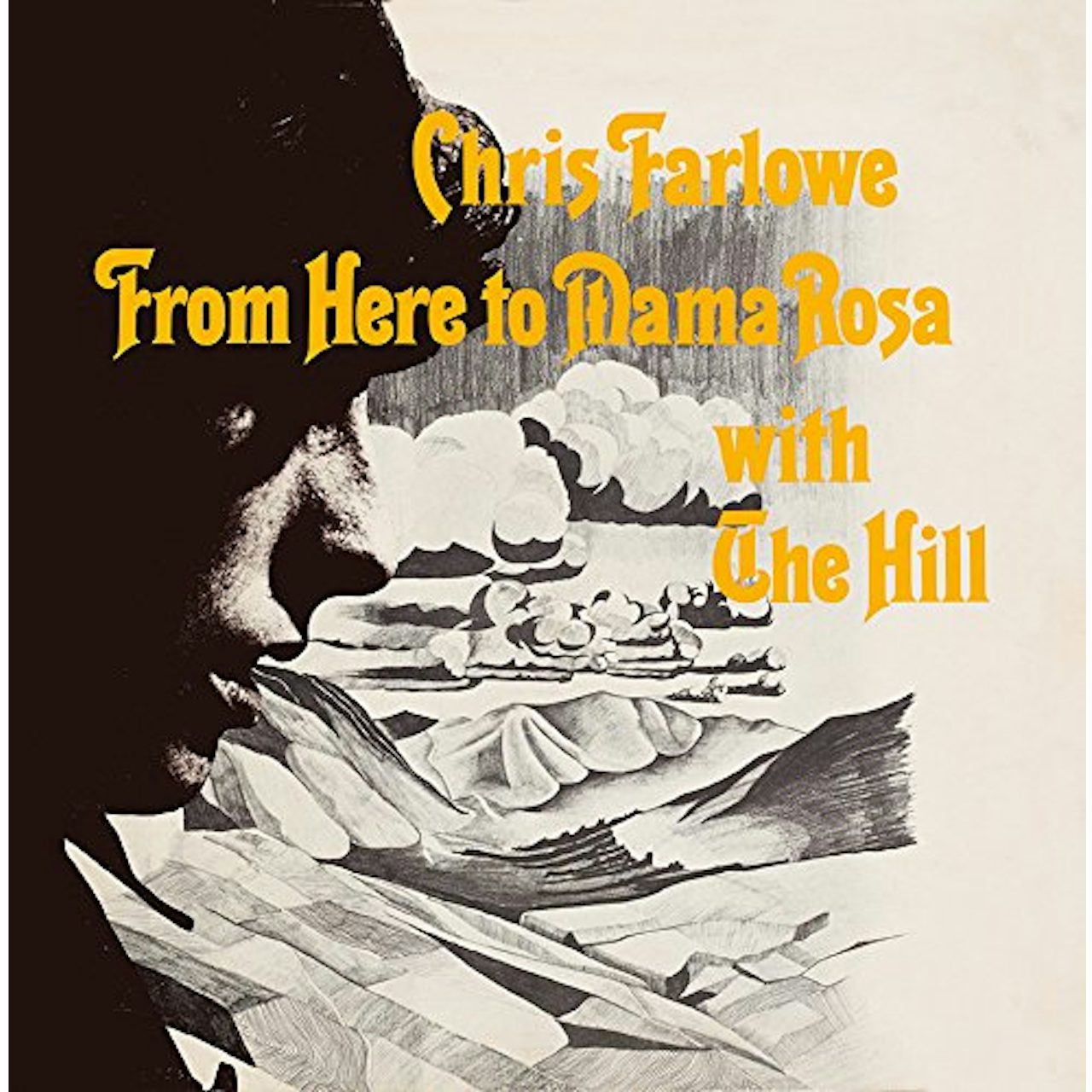 Chris Farlowe From Here To Mama Rosa With The Hill Cd Chris Farlowe From Here To Mama Rosa With The Hill Cd
