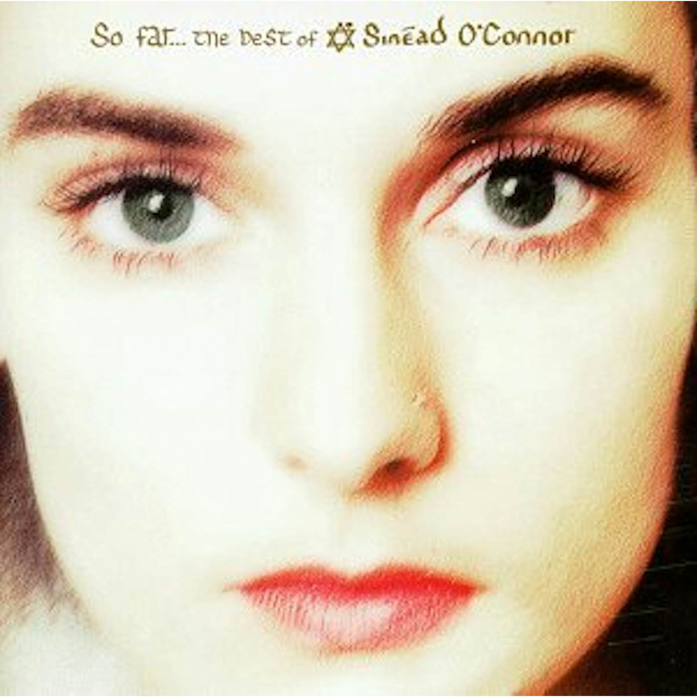 SO FAR: BEST OF Sinéad O'Connor CD