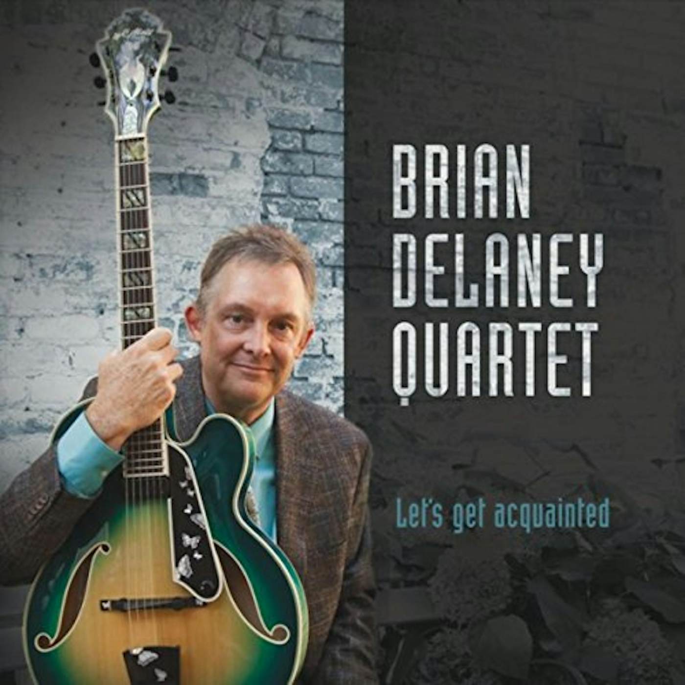 Brian Delaney LET'S GET ACQUAINTED CD