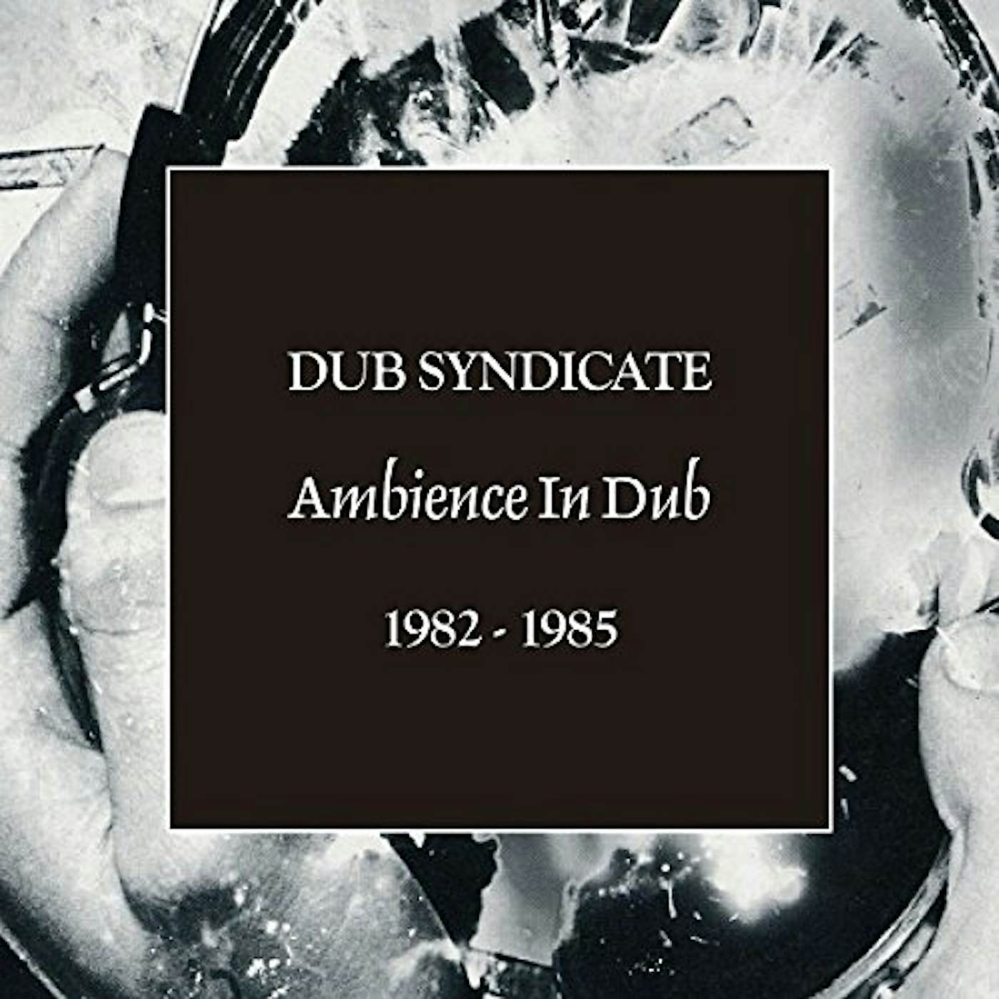Dub Syndicate AMBIENCE IN DUB CD