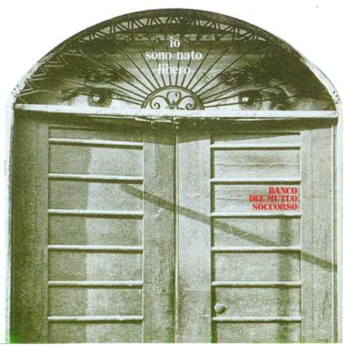 Banco Del Mutuo Soccorso IO SONO NATO LIBERO 1973-2017 Vinyl Record