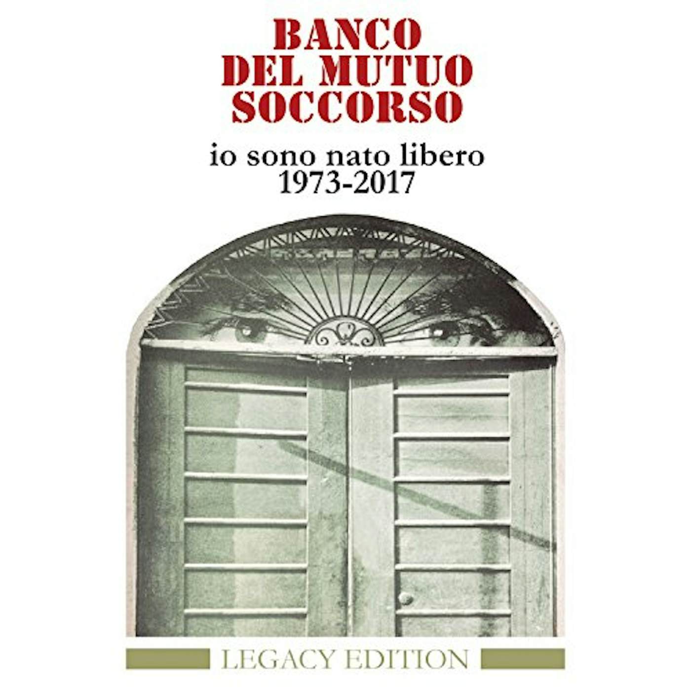 Banco Del Mutuo Soccorso IO SONO NATO LIBERO 1973-2017 CD