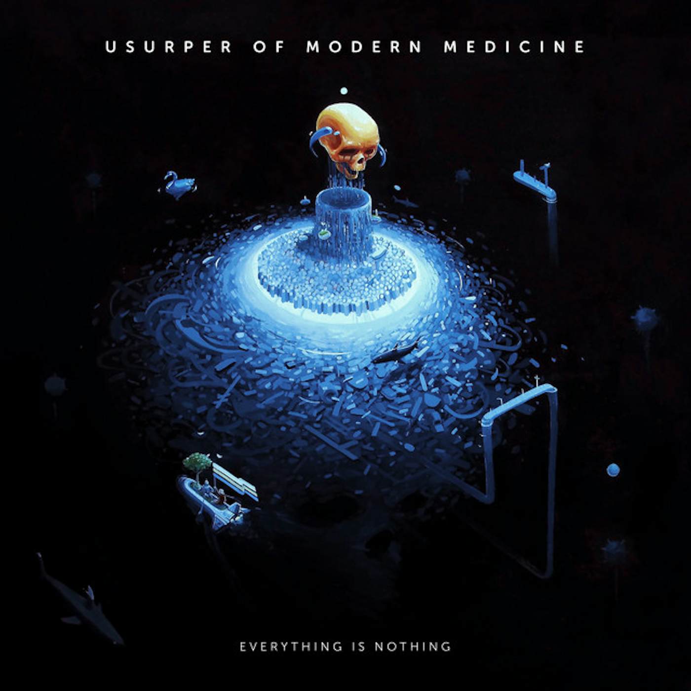 Usurper of Modern Medicine Everything Is Nothing Vinyl Record