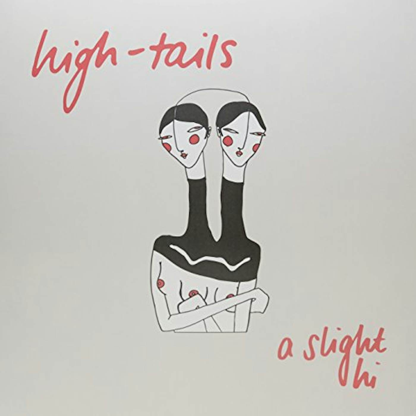 High-tails SLIGHT HI Vinyl Record