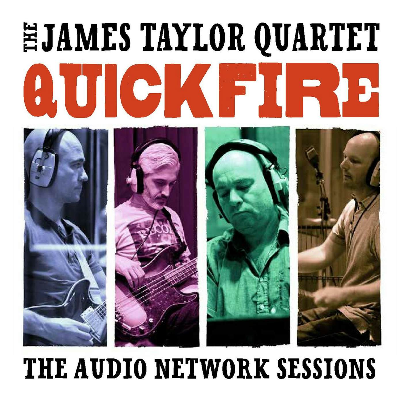 James Taylor Quartet QUICK FIRE: THE AUDIO NETWORK SESSIONS CD