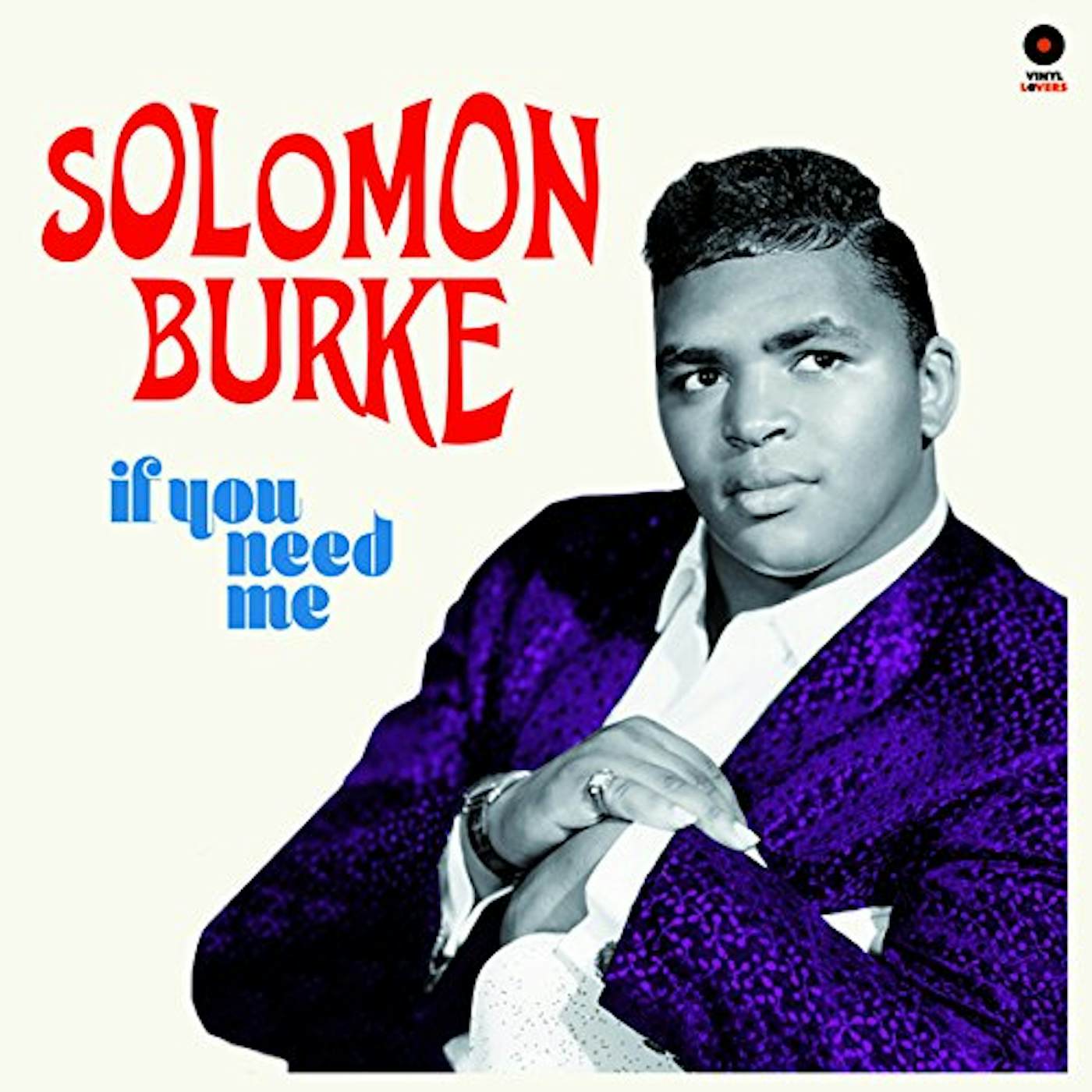 Solomon Burke IF YOU NEED ME + 2 BONUS TRACKS Vinyl Record