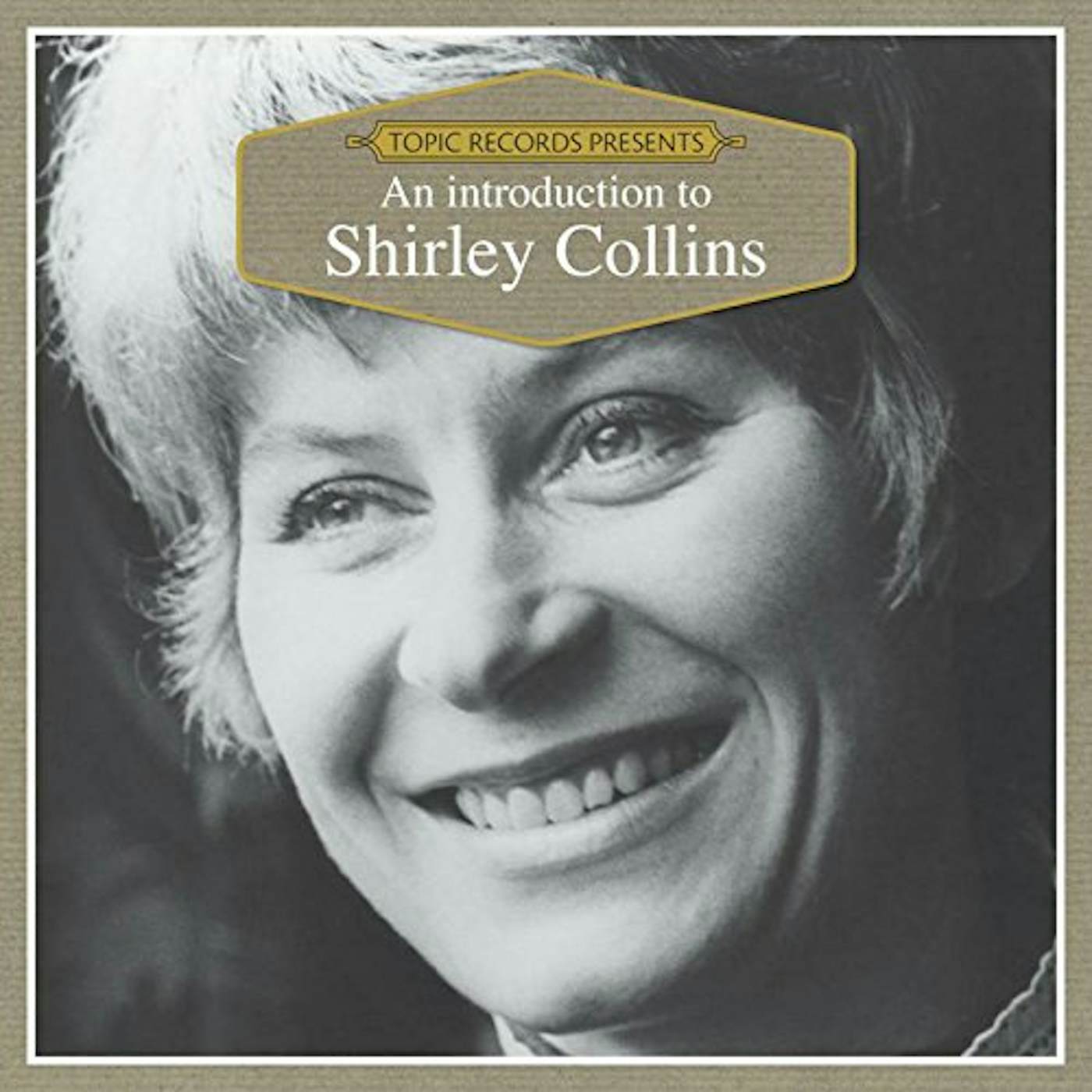 Shirley Collins INTRODUCTION TO CD