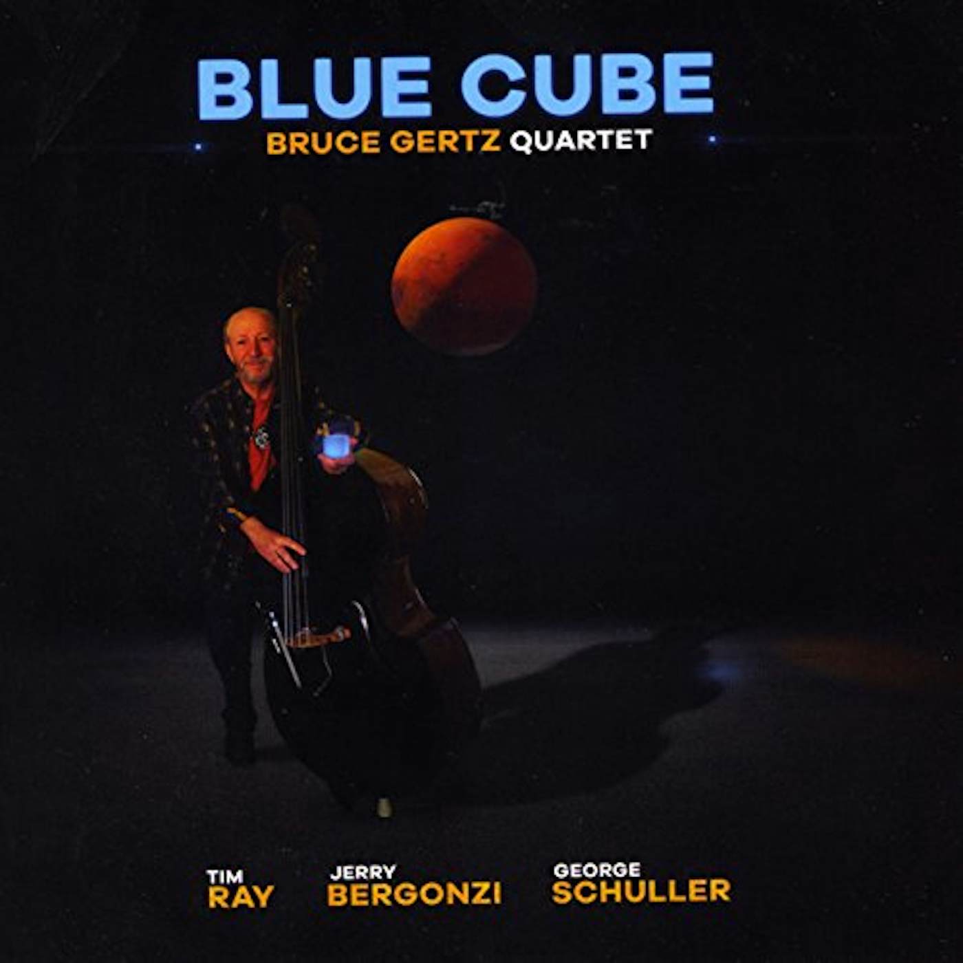 Bruce Gertz BLUE CUBE CD