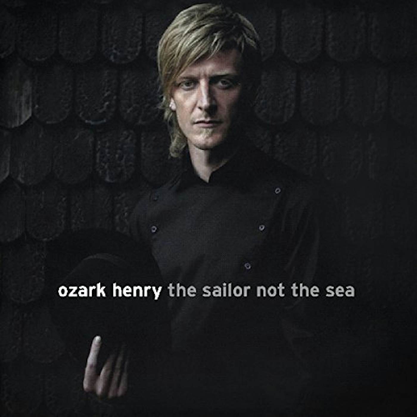 Ozark Henry SAILOR NO THE SEA CD