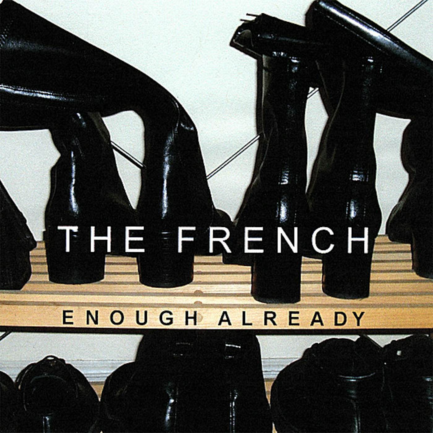 French ENOUGH ALREADY CD