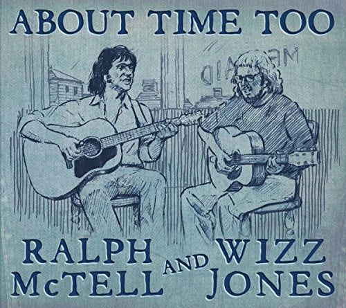 Ralph Mctell & Wizz Jones ABOUT TIME TOO CD