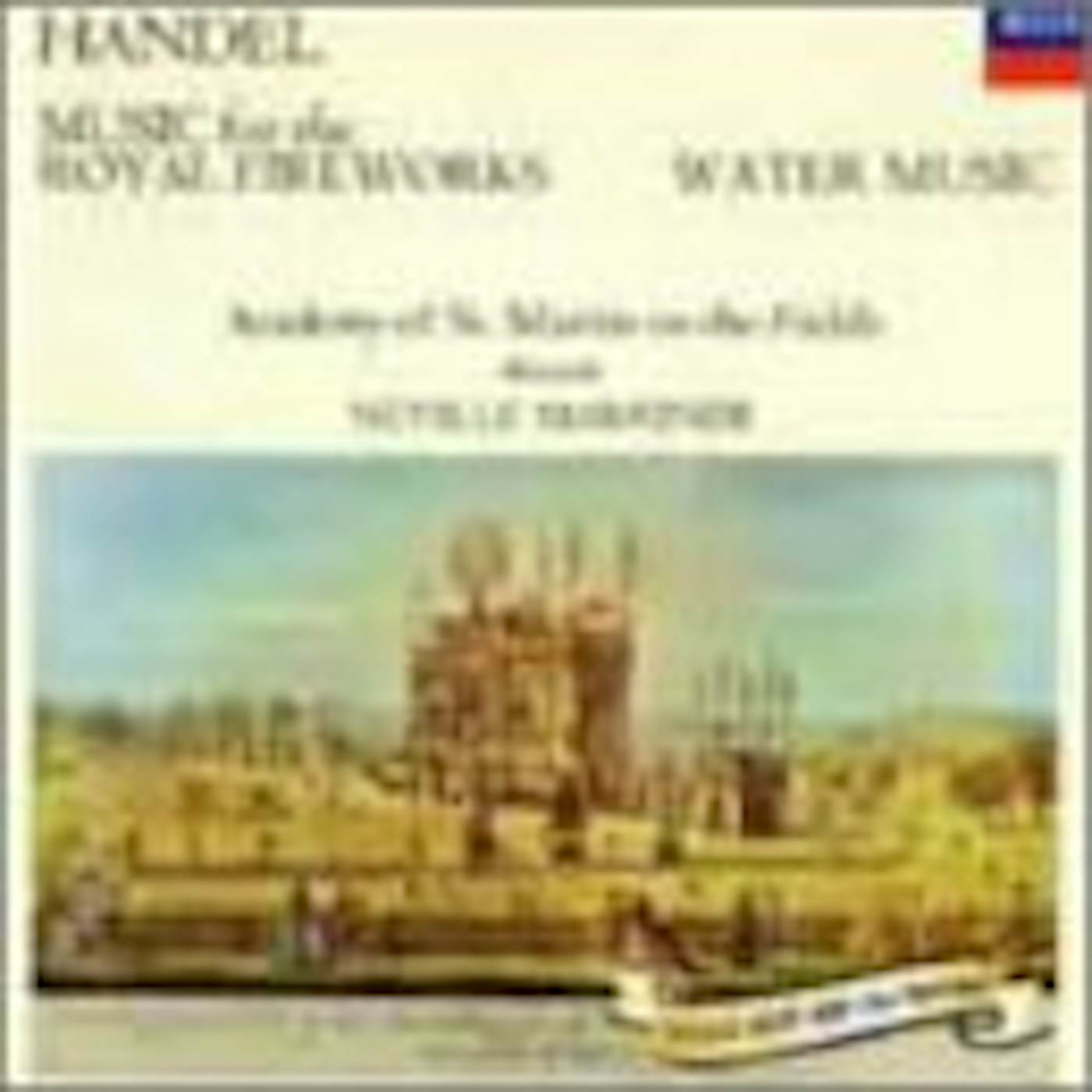 Neville Marriner HANDEL: MUSIC FOR THE ROYAL FIREWORKS CD