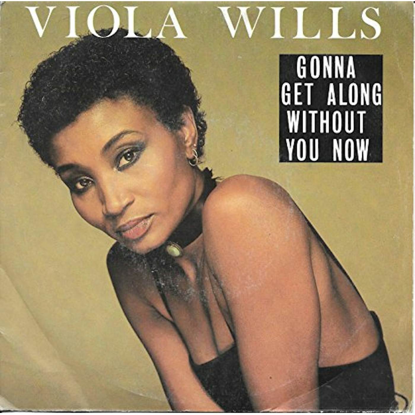 Viola Wills GONNA GET ALONG WITHOUT YOU NOW / IF YOU COULD Vinyl Record