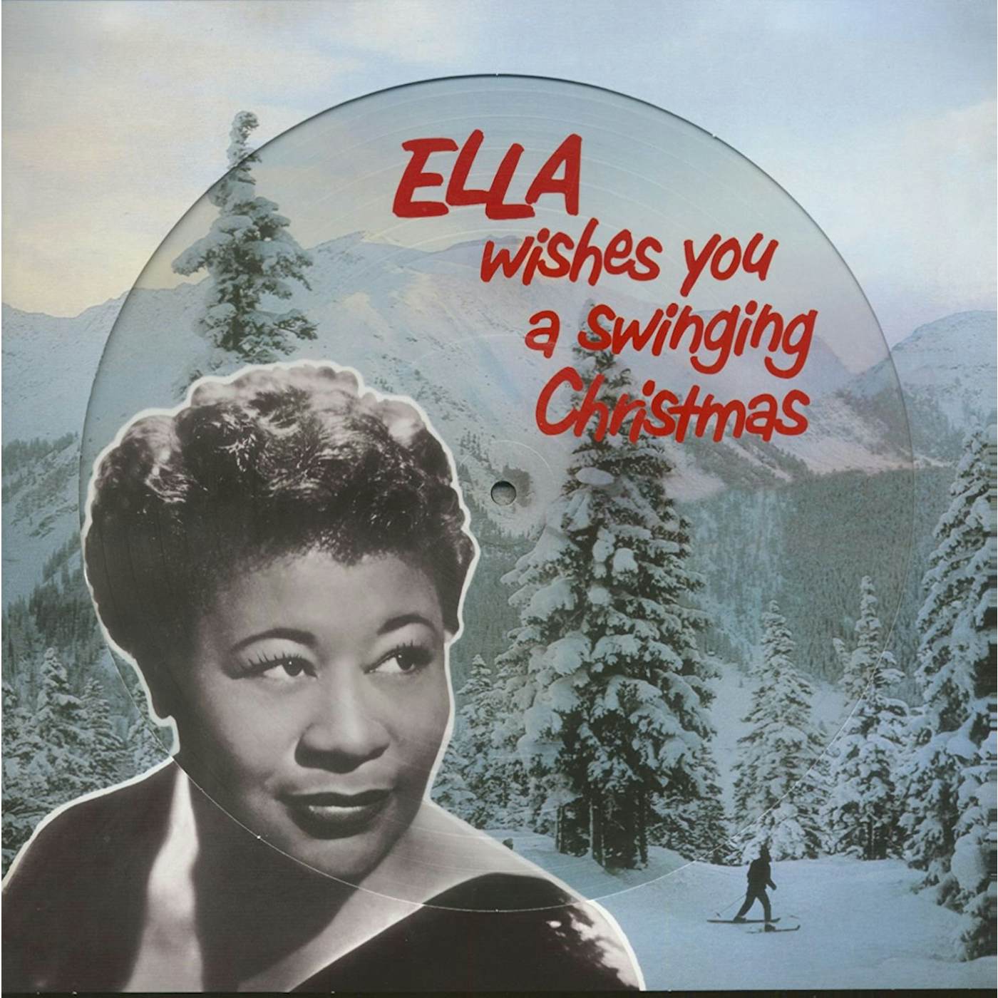 Ella Fitzgerald Ella Wishes You a Swinging Christmas Limited Christmas Picture Disc Vinyl Record