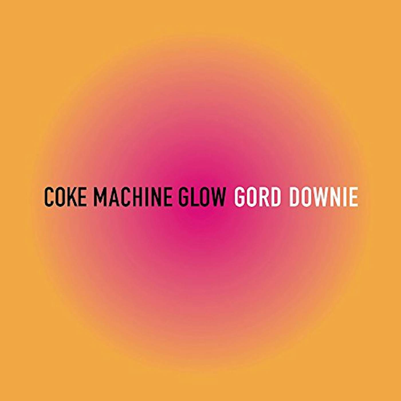 Gord Downie COKE MACHINE GLOW CD