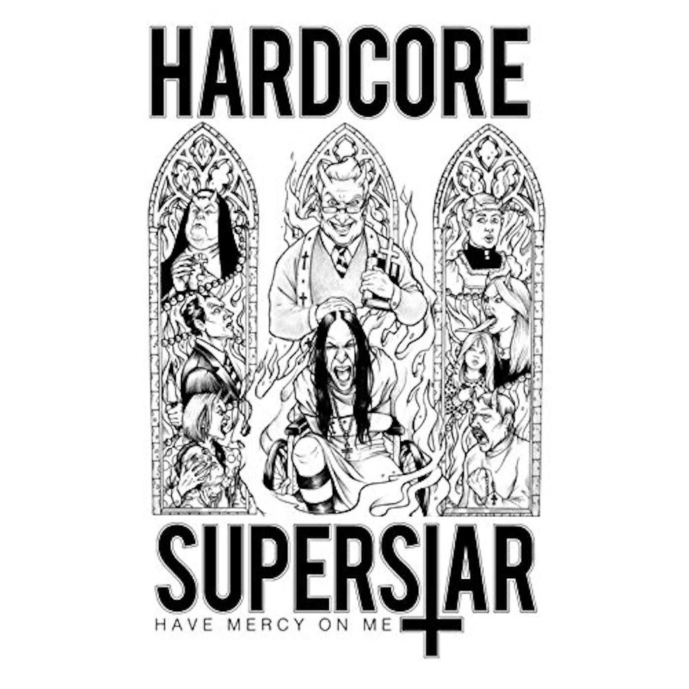Hardcore Superstar Have Mercy on Me Vinyl Record
