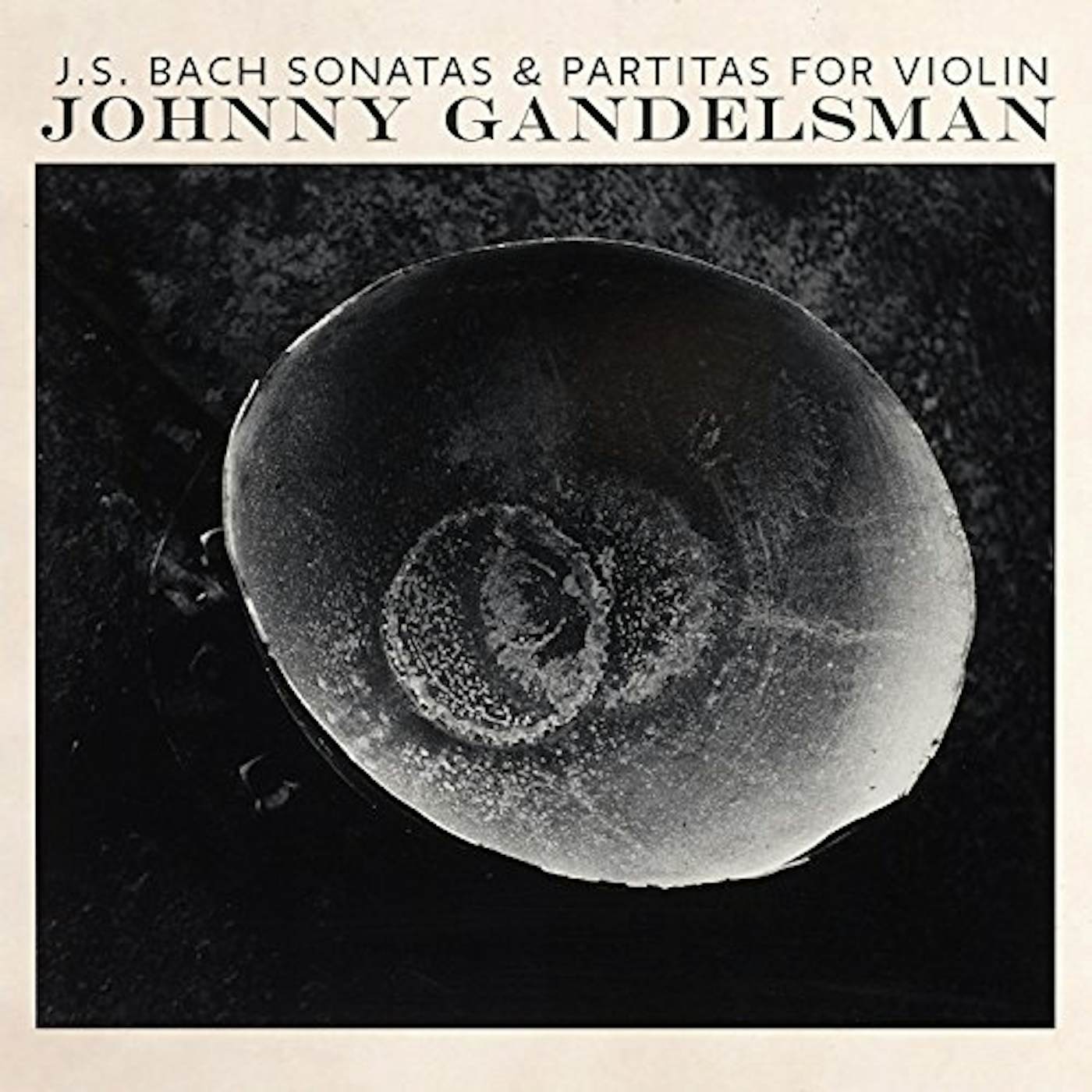 Johnny Gandelsman JS Bach: Complete Sonatas & Partitas for Violin Vinyl Record
