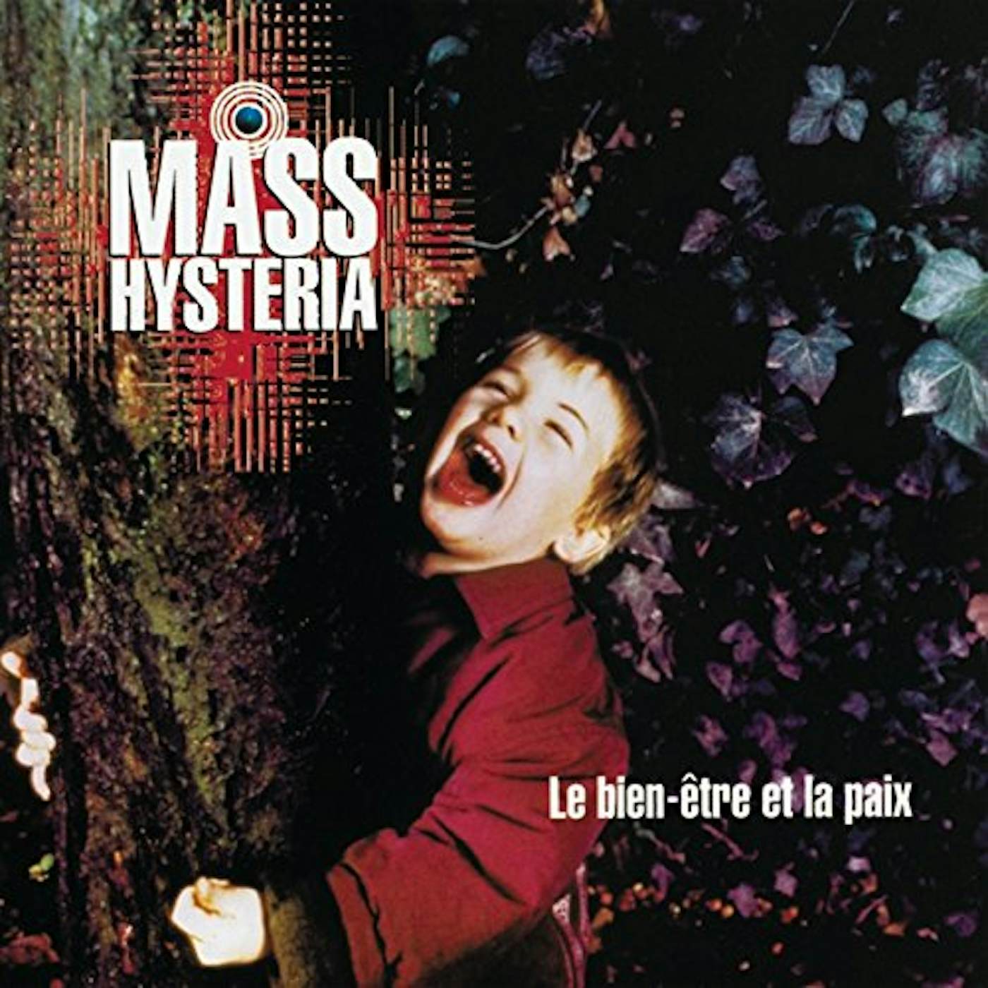 Mass Hysteria LE BIEN-ETRE ET LA PAIX Vinyl Record