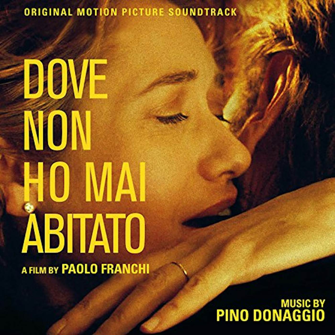 Pino Donaggio DOVE NON HO MAI ABITATO / Original Soundtrack CD