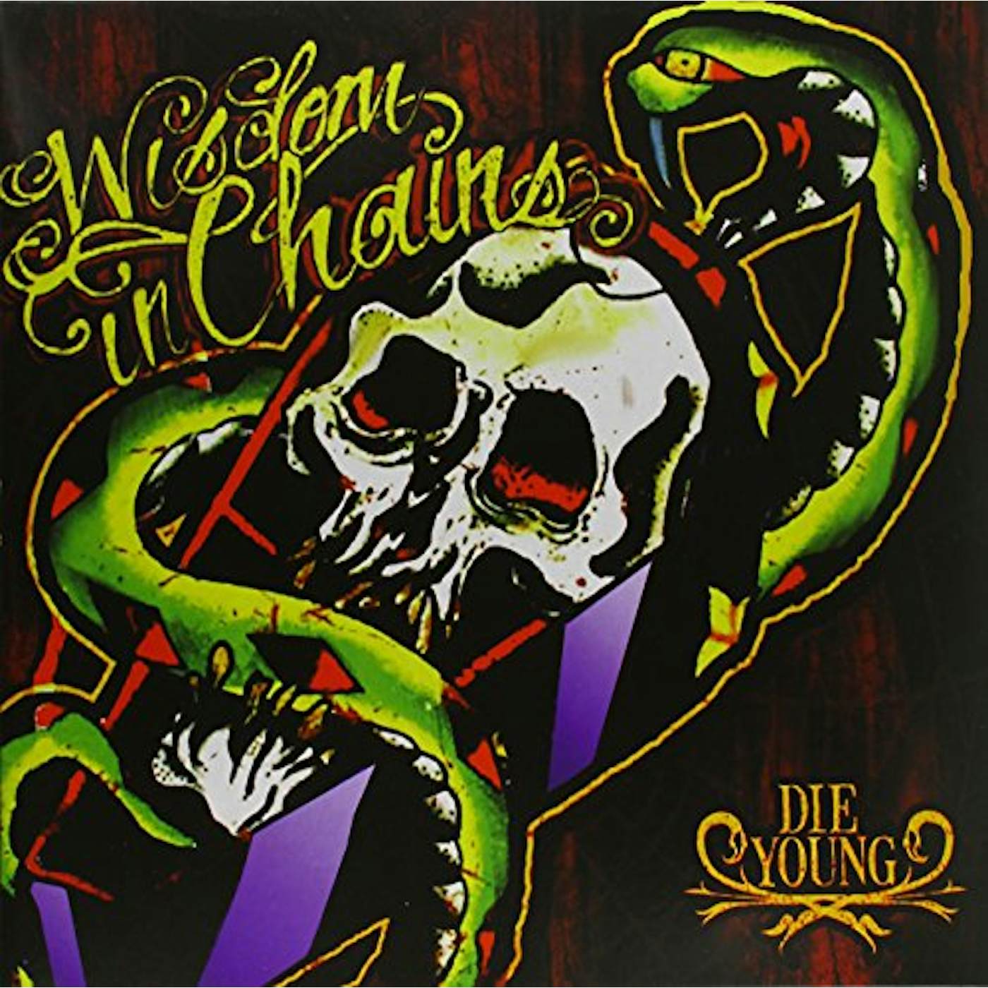 Wisdom In Chains DIE YOUNG - 10TH ANIVERSARY EDITION Vinyl Record