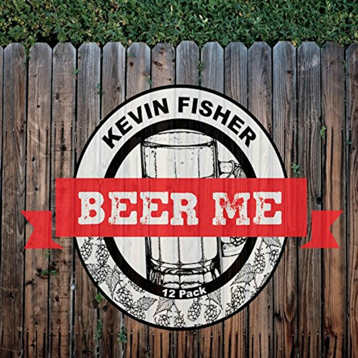 Kevin Fisher BEER ME CD