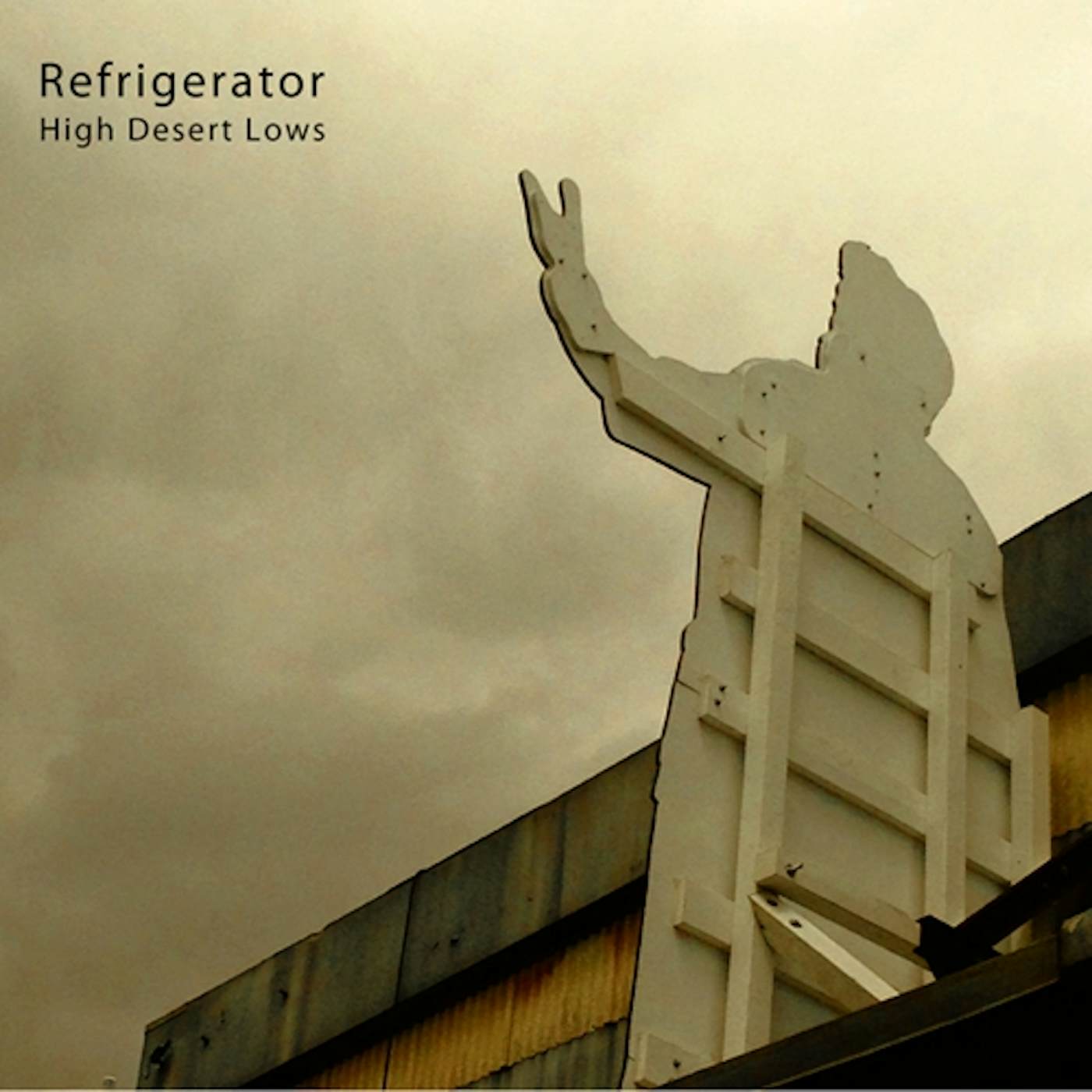 Refrigerator HIGH DESERT LOWS Vinyl Record
