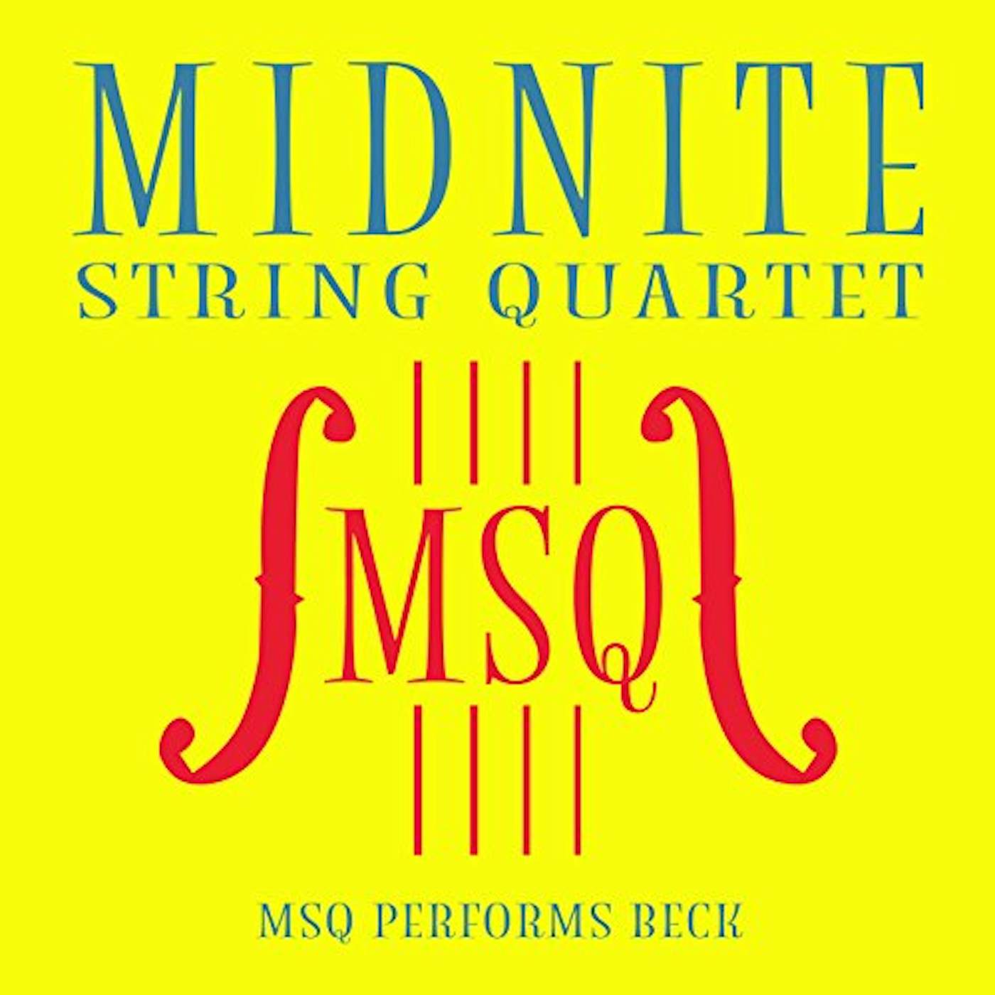 Midnite String Quartet MSQ PERFORMS BECK (MOD) CD