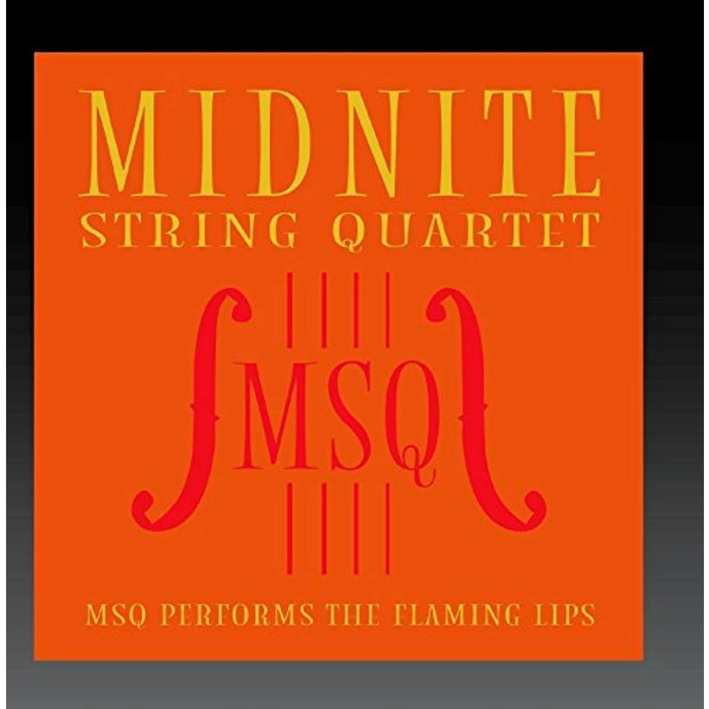 Midnite String Quartet MSQ PERFORMS THE FLAMING LIPS (MOD) CD