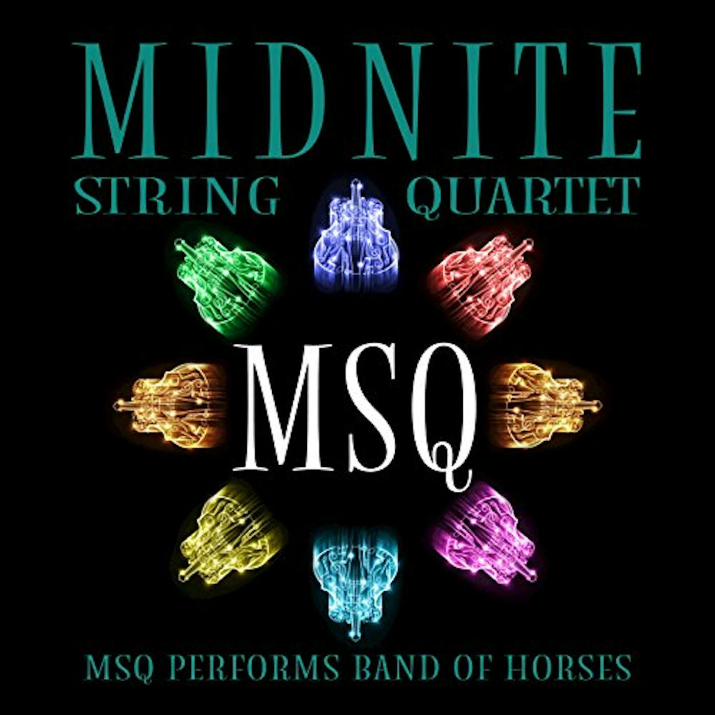 Midnite String Quartet MSQ PERFORMS BAND OF HORSES (MOD) CD