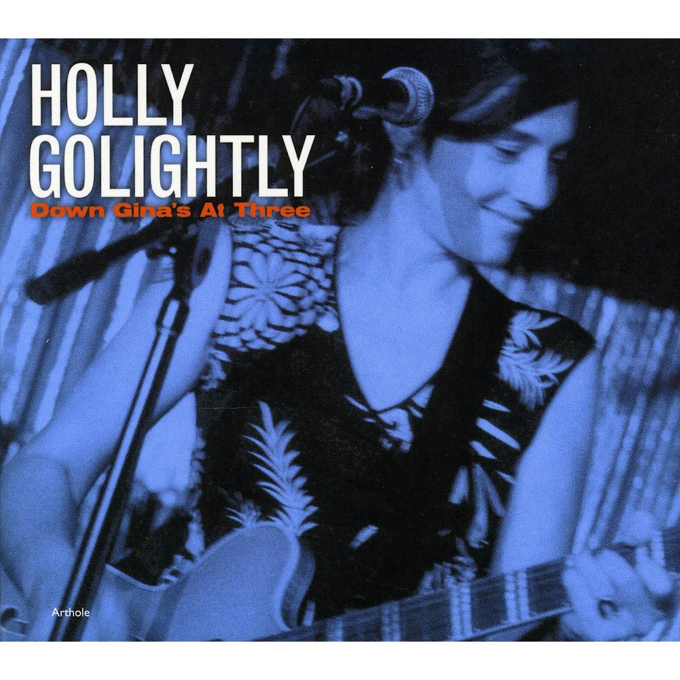 Holly Golightly DOWN GINA'S AT THREE CD