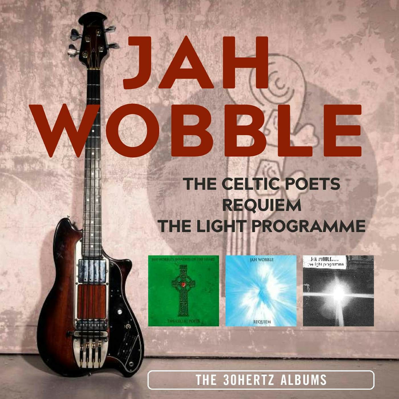 Jah Wobble CELTIC POETS / REQUIEM / LIGHT PROGRAMME: 30 HERTZ CD