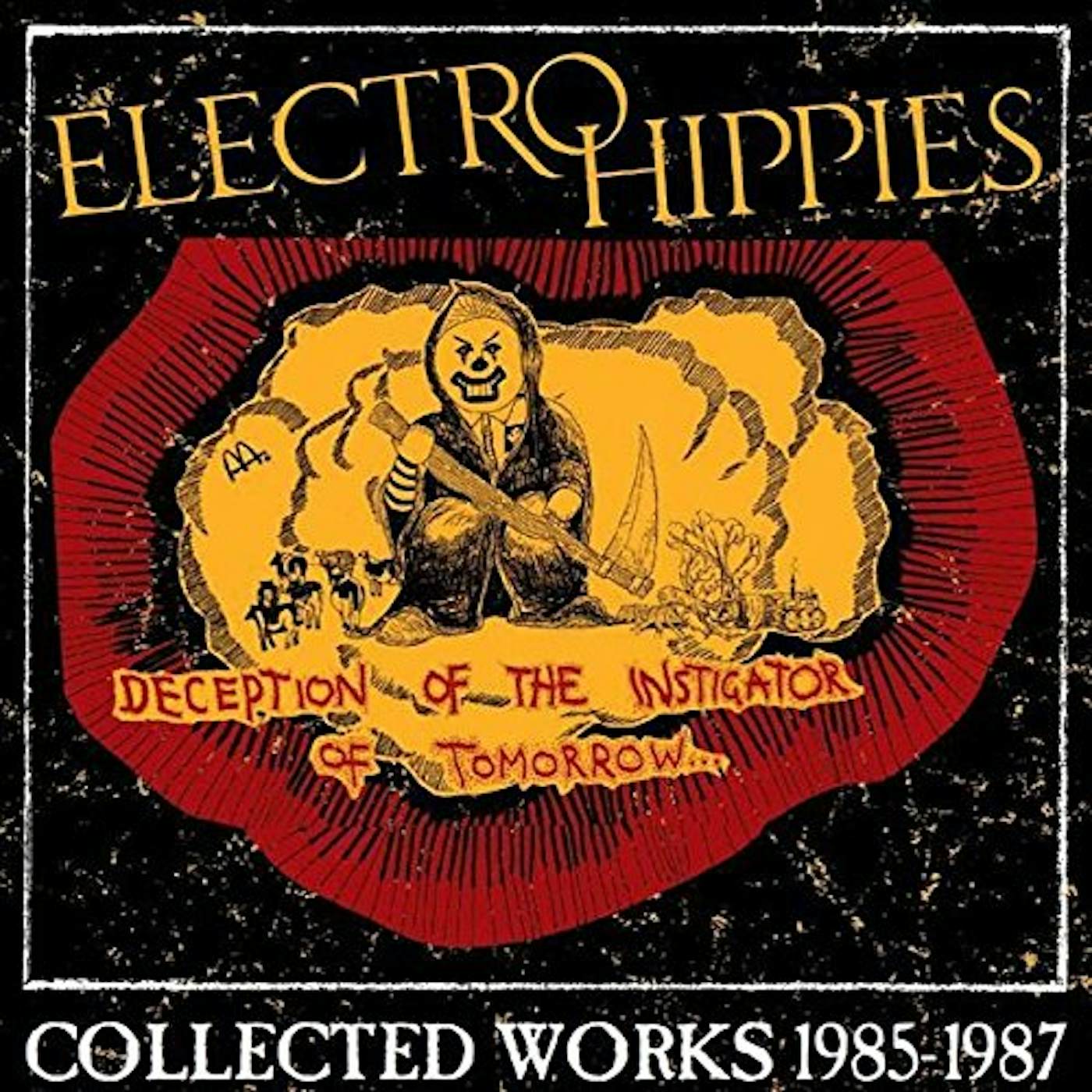 Electro Hippies DECEPTION OF THE INSTIGATOR OF TOMORROW: COLLECTED Vinyl Record