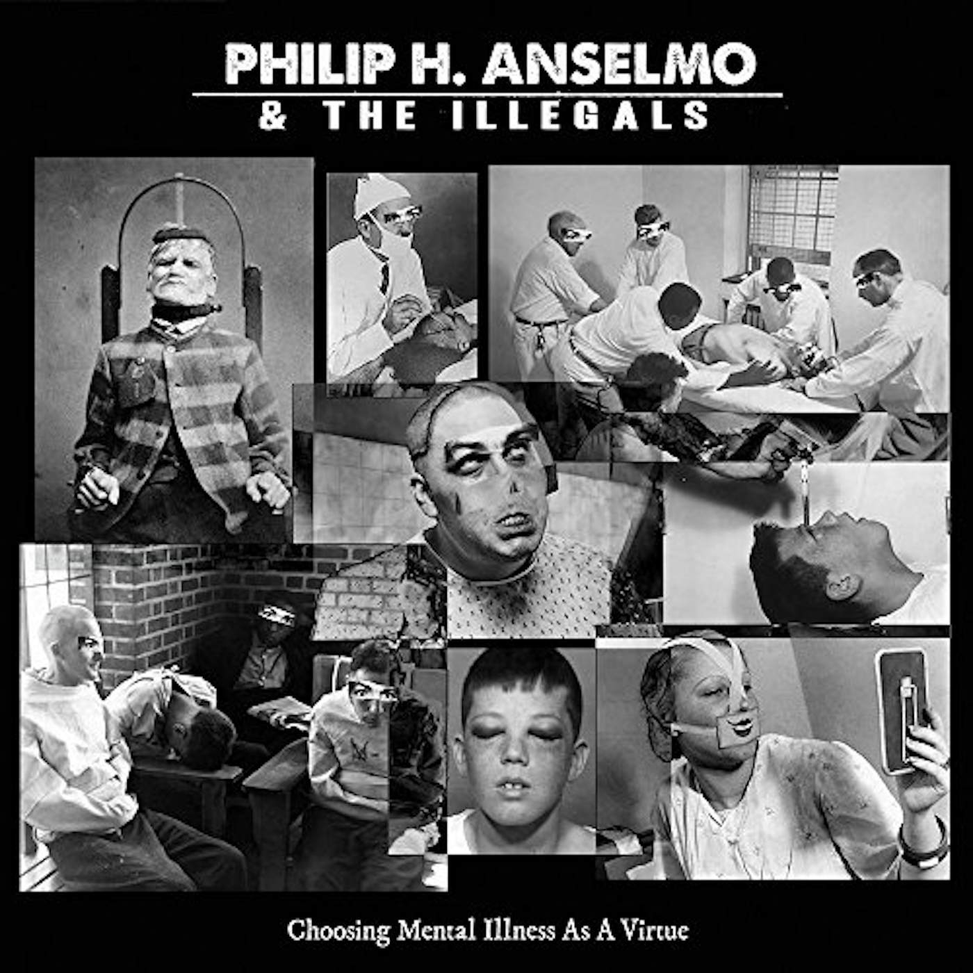 Philip H. Anselmo and The Illegals Choosing Mental Illness as a Virtue Vinyl Record
