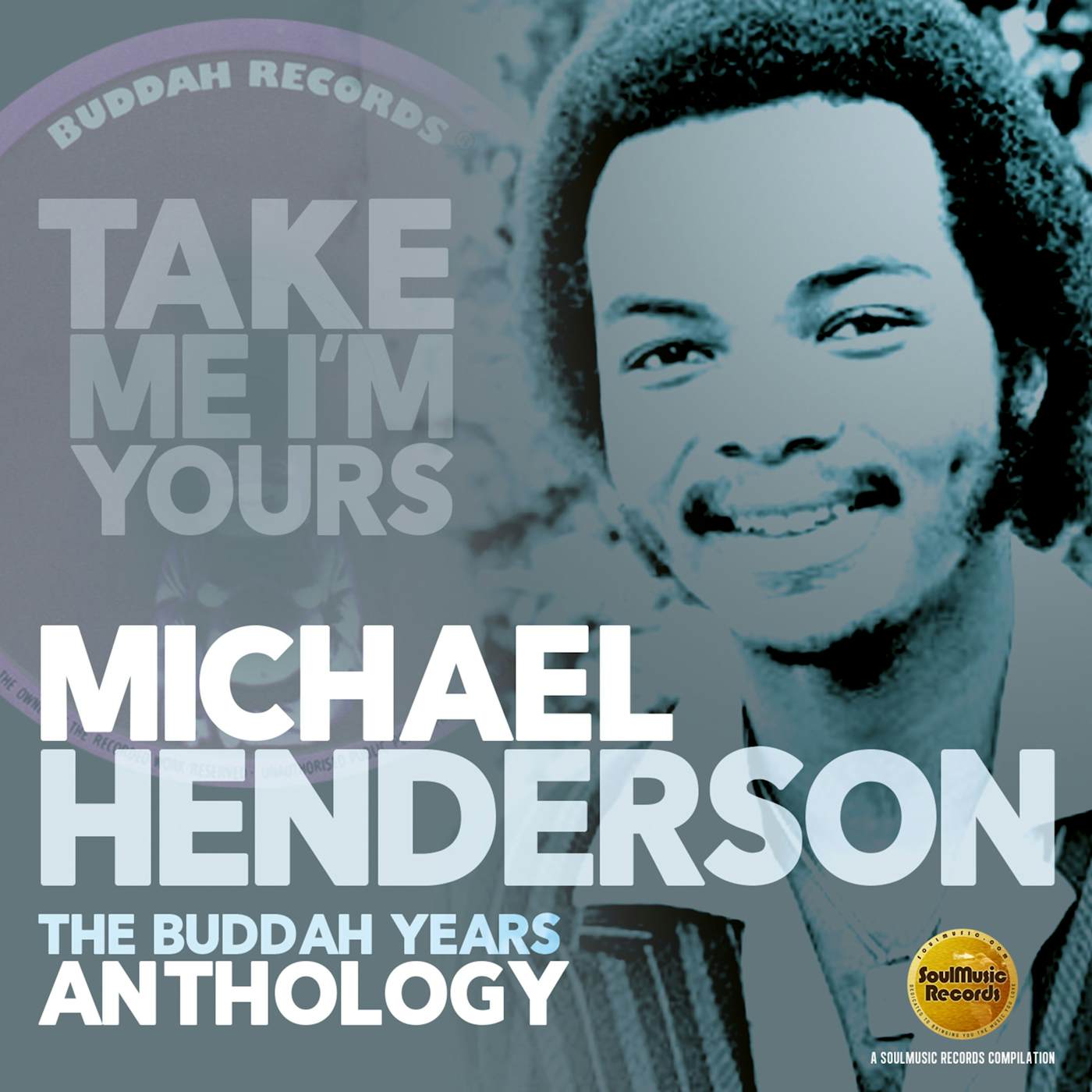 Michael Henderson TAKE ME I'M YOURS: THE BUDDAH YEARS ANTHOLOGY CD