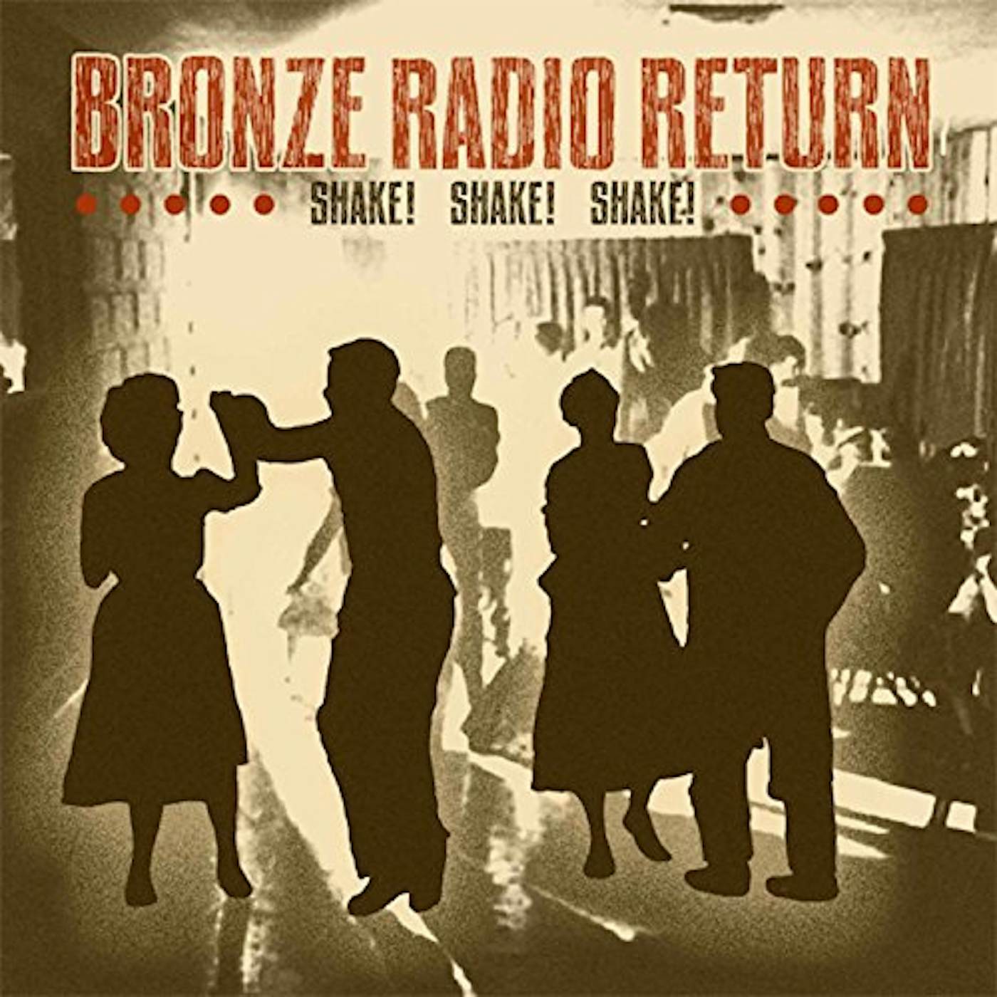 Bronze Radio Return SHAKE SHAKE SHAKE Vinyl Record