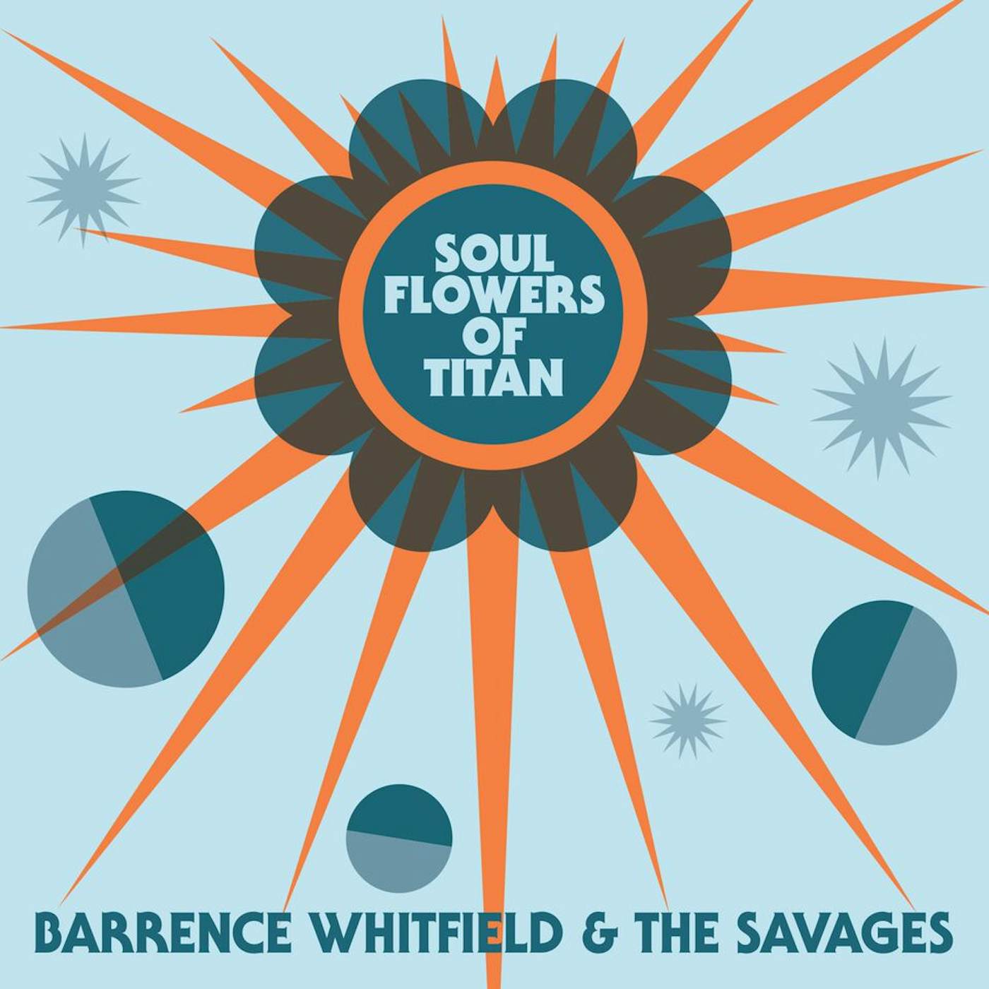 Barrence Whitfield & The Savages Soul Flowers of Titan Vinyl Record