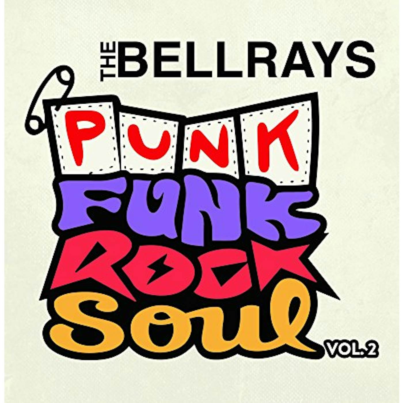 The BellRays PUNK FUNK ROCK SOUL 2 Vinyl Record
