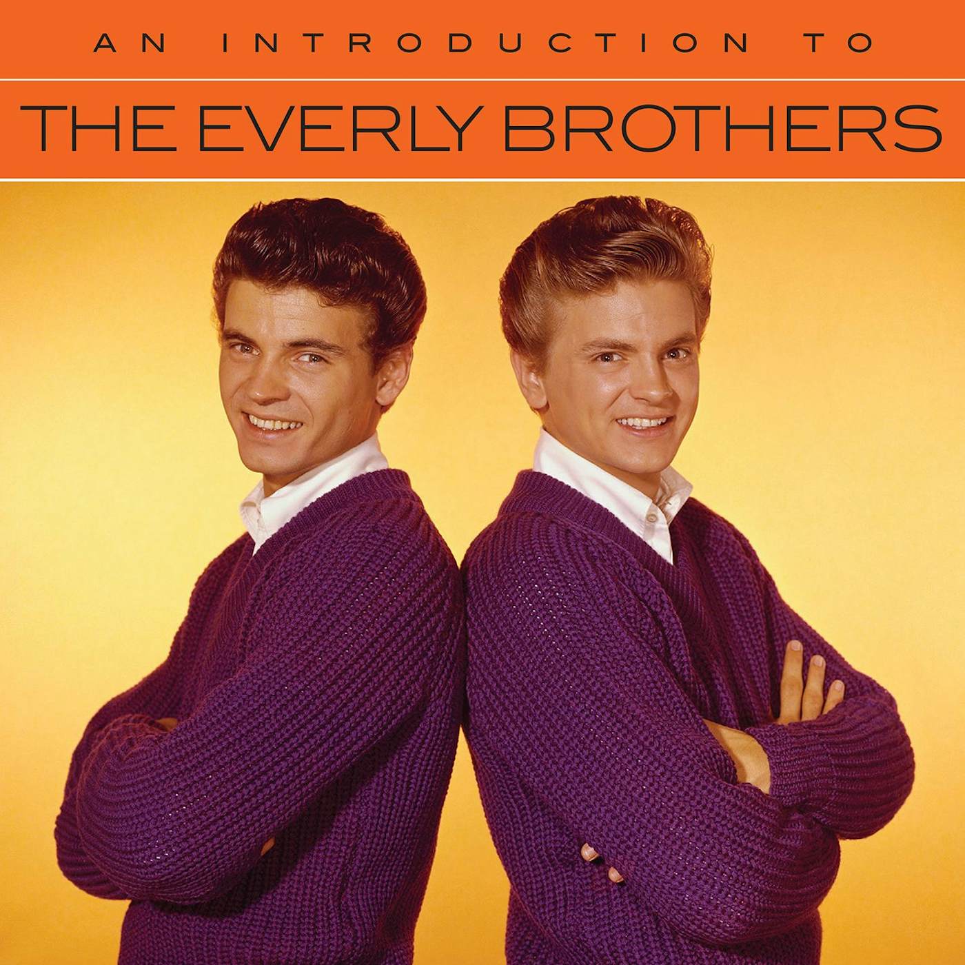 The Everly Brothers AN INTRODUCTION TO CD