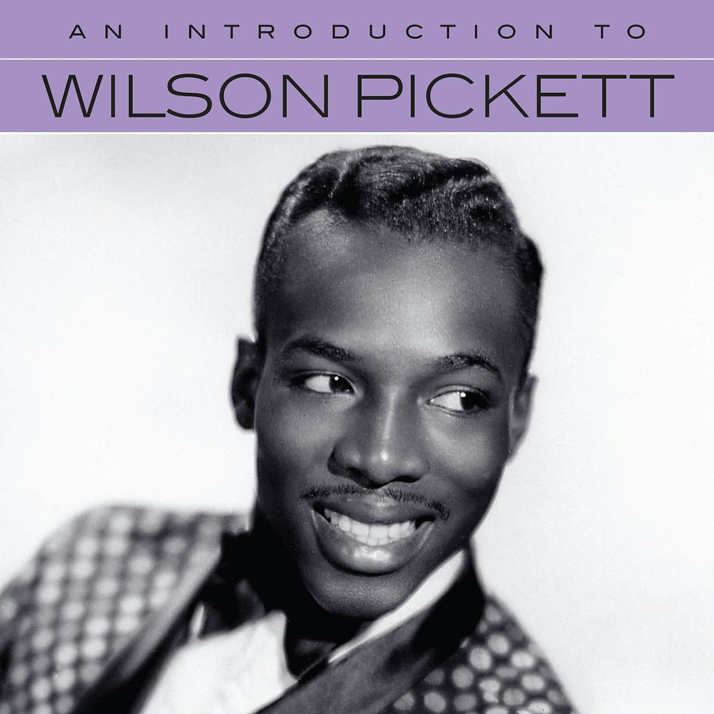 Wilson Pickett AN INTRODUCTION TO CD