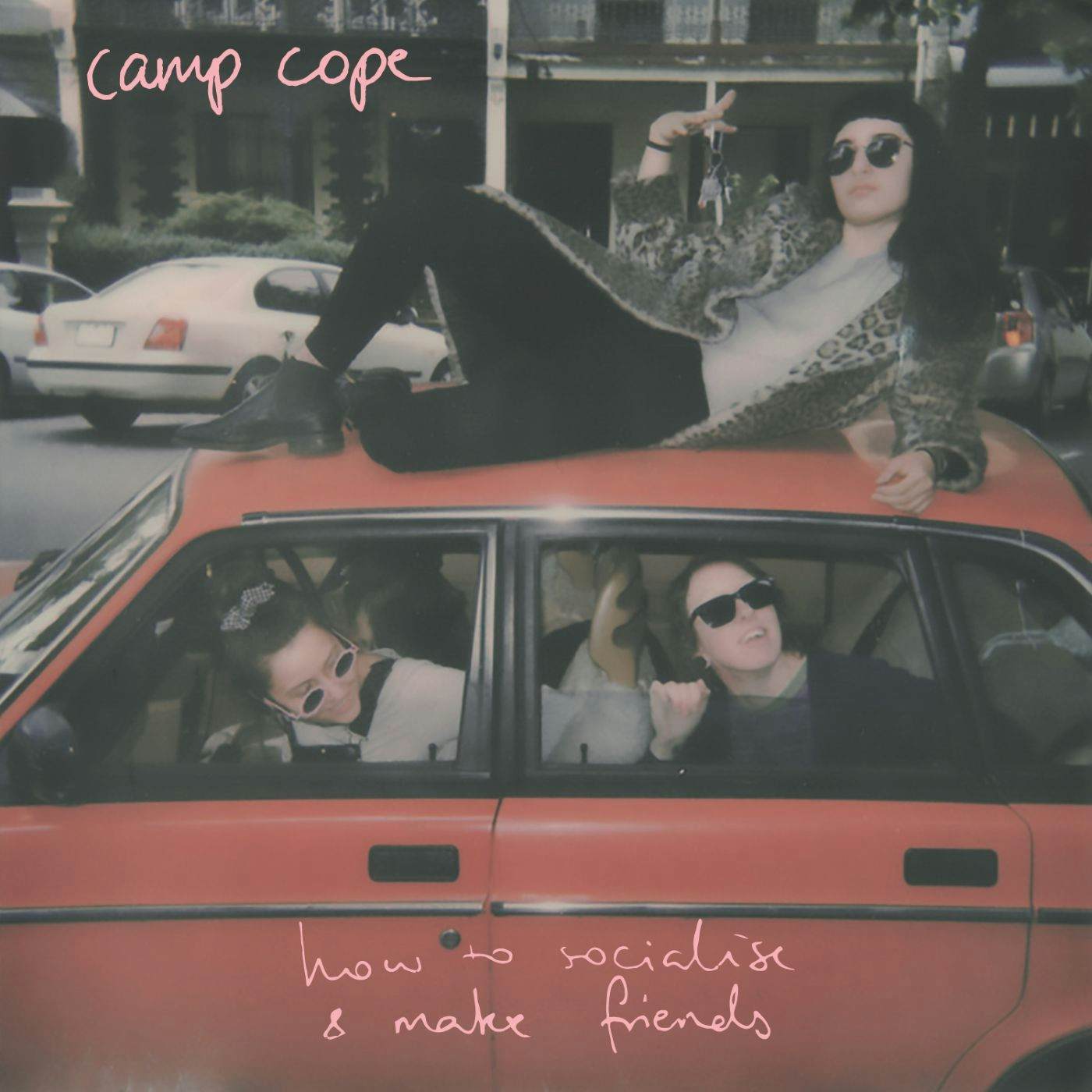 Camp Cope HOW TO SOCIALISE & MAKE FRIENDS CD