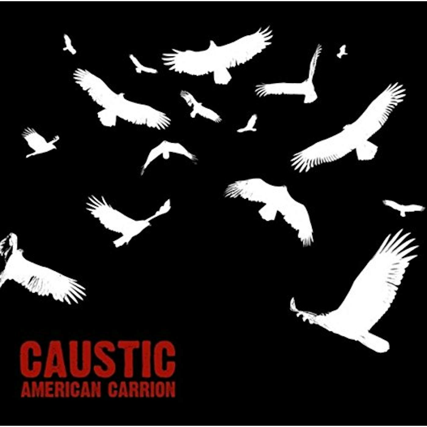 Caustic AMERICAN CARRION CD