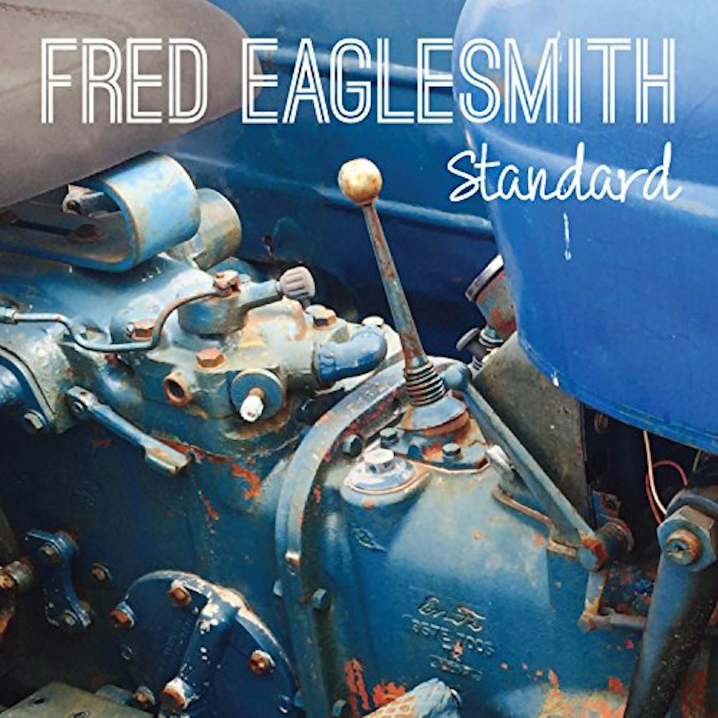 Fred Eaglesmith Standard Vinyl Record