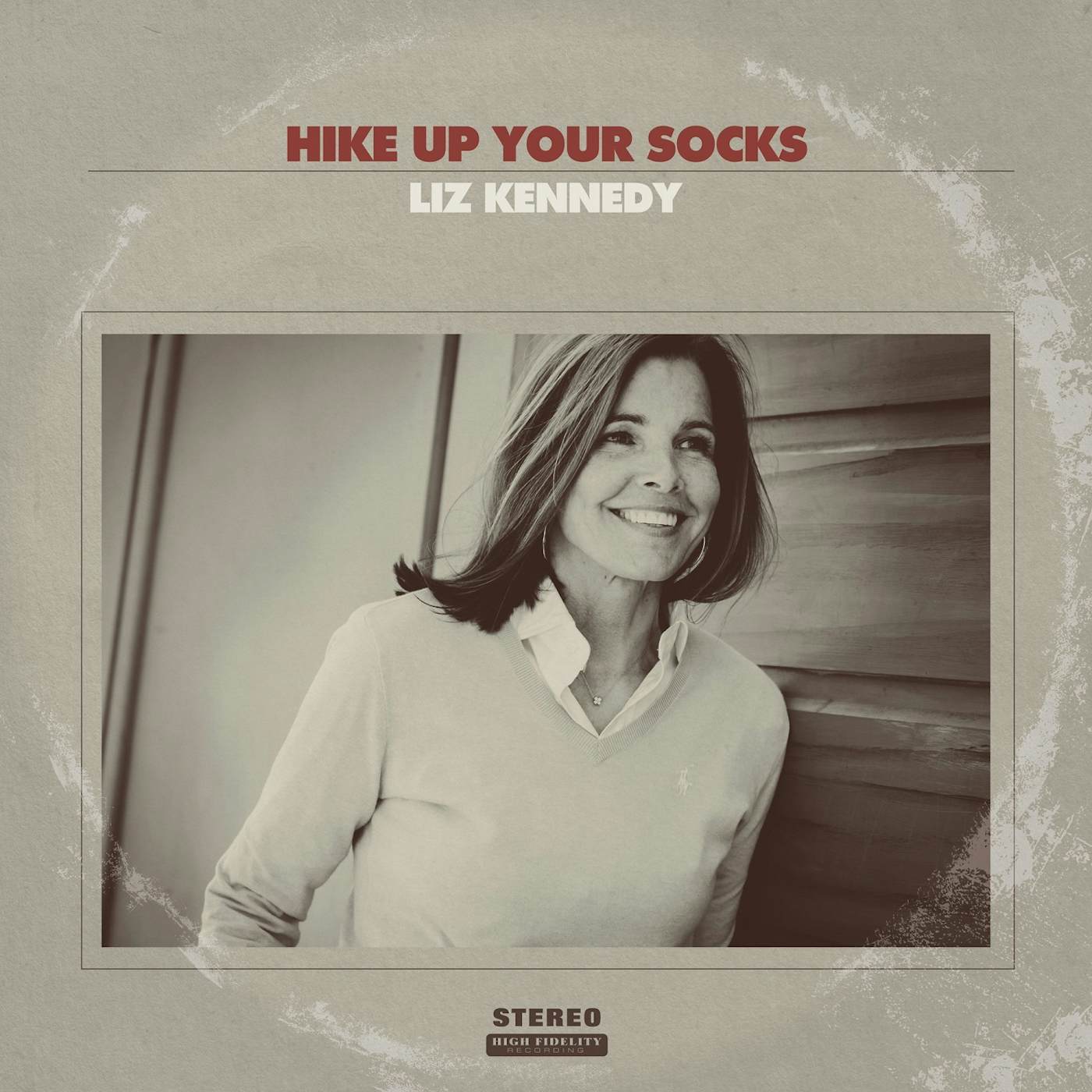 Liz Kennedy Hike up Your Socks Vinyl Record