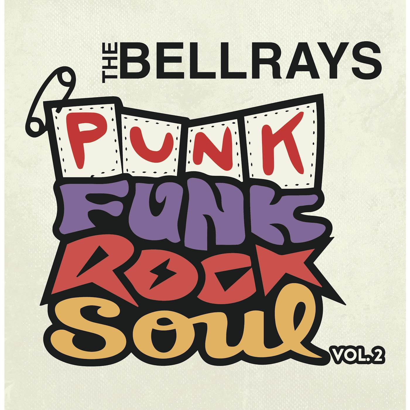 The BellRays PUNK FUNK ROCK SOUL, V.2 Vinyl Record