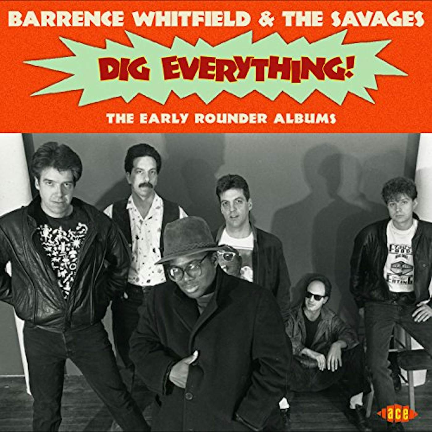 Barrence Whitfield & The Savages DIG EVERYTHING: THE EARLY ROUNDER ALBUMS CD