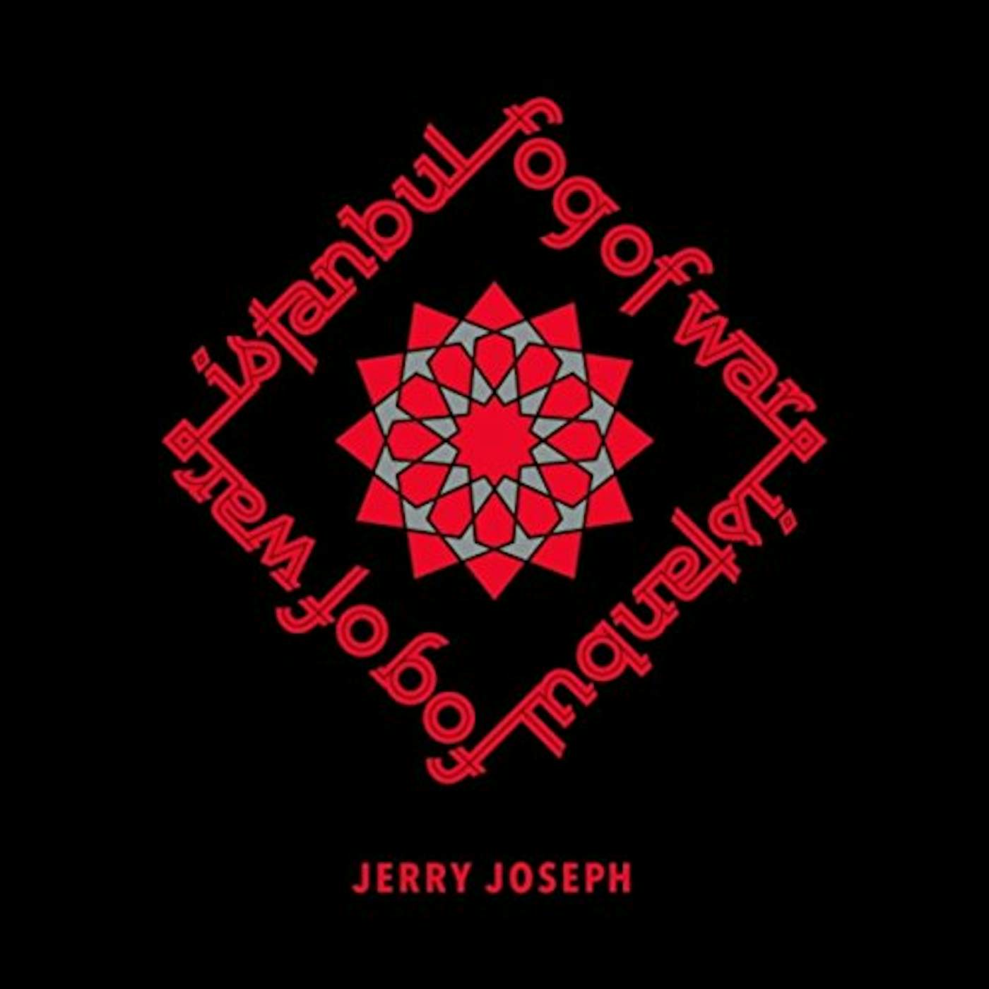 Jerry Joseph ISTANBUL / FOG OF WAR Vinyl Record
