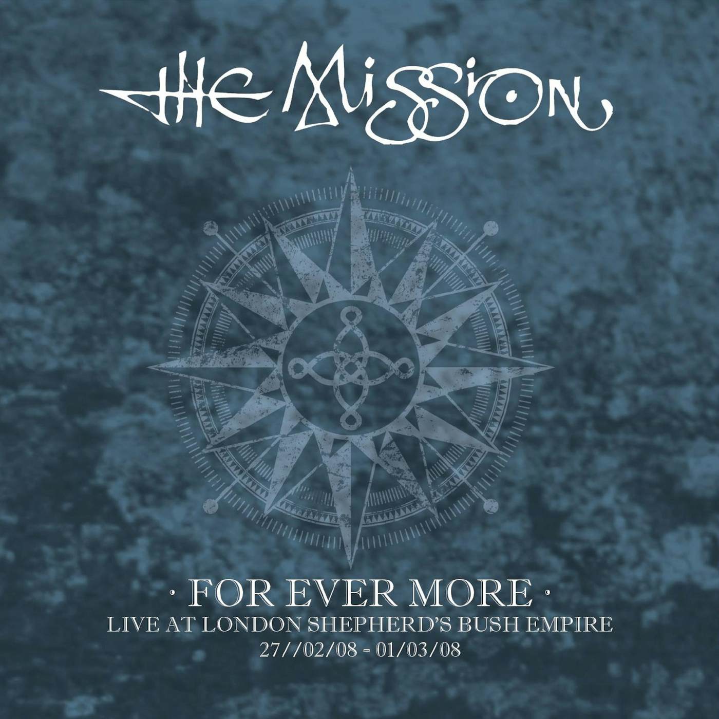 The Mission FOR EVER MORE: LIVE AT LONDON SHEPHERD'S BUSH CD